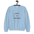 Always Be Considerate Sweatshirt